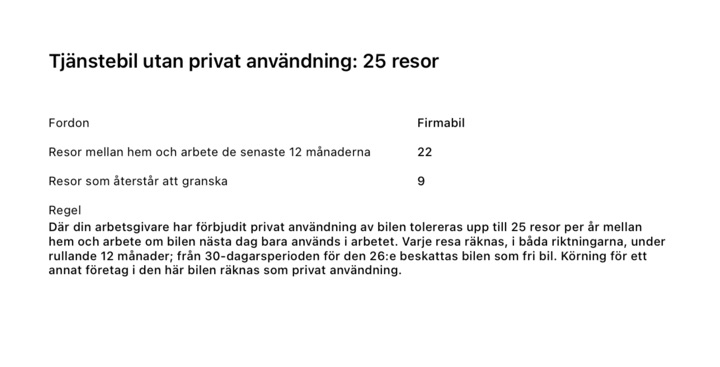 PDF-rapportens sida "Tjänstebil utan privat användning: 25 resor": 22 resor mellan hem och arbete de senaste 12 månaderna, 9 resor som återstår att granska och regeln